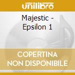 Majestic - Epsilon 1 cd