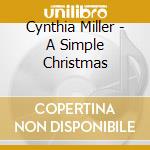 Cynthia Miller - A Simple Christmas cd
