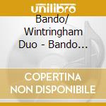 Bando/ Wintringham Duo - Bando / Wintringham Duo cd
