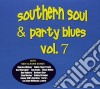 Southern Soul & Party Blues Vol.7 / Various cd
