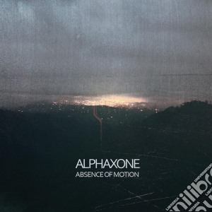 Alphaxone - Absence Of Motion cd musicale di Alphaxone