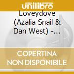 Loveydove (Azalia Snail & Dan West) - Showstopper cd musicale di Loveydove (Azalia Snail & Dan West)