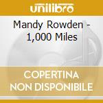 Mandy Rowden - 1,000 Miles cd