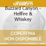 Buzzard Canyon - Hellfire & Whiskey cd