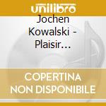 Jochen Kowalski - Plaisir D'Amour cd