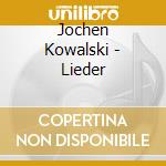 Jochen Kowalski - Lieder cd