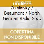 Zemlinsky / Beaumont / North German Radio So - Symphony In D Minor / Fruhlingsbegrabnis cd