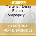 Mertens / Berlin Barock Compagney - Telemann cd musicale di Mertens / Berlin Barock Compagney