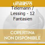 Telemann / Lessing - 12 Fantasien cd