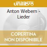 Anton Webern - Lieder