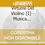 Virtuosi Del Violino (I) - Musica Napoletana (3 Cd) cd musicale di Avitrano / Accademia Per Music