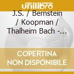 J.S. / Bernstein / Koopman / Thalheim Bach - Keyboard Music cd musicale di J.S. / Bernstein / Koopman / Thalheim Bach