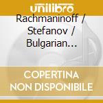 Rachmaninoff / Stefanov / Bulgarian Radio So - Symphonies 2 & 3 cd