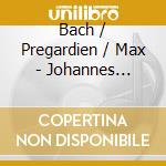 Bach / Pregardien / Max - Johannes Passion (2 Cd) cd