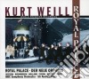 Kurt Weill - Royal Palace cd