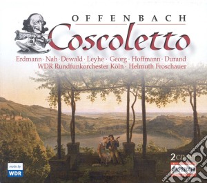 Jacques Offenbach - Coscoletto cd musicale di Jacques Offenbach