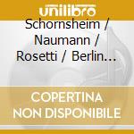 Schornsheim / Naumann / Rosetti / Berlin Barock-Co - 18Th Century Piano Concertos 3 cd