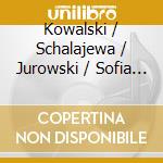 Kowalski / Schalajewa / Jurowski / Sofia Phil Orch - Russian Opera Arias cd