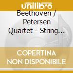Beethoven / Petersen Quartet - String Quartet cd