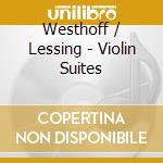 Westhoff / Lessing - Violin Suites