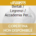 Bertali / Legrenzi / Accademia Per Musica / Timpe - Cetra cd musicale di Bertali / Legrenzi / Accademia Per Musica / Timpe
