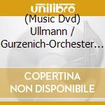(Music Dvd) Ullmann / Gurzenich-Orchester / Conlon - Fremde Passagiere cd