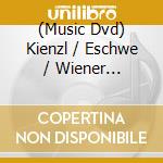 (Music Dvd) Kienzl / Eschwe / Wiener Volksoper - Der Evangelimann cd