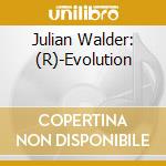 Julian Walder: (R)-Evolution cd