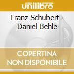 Franz Schubert - Daniel Behle cd