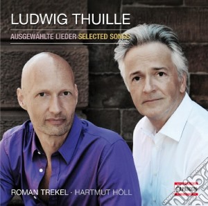 Ludwig Thuille - Lieder cd musicale di Ludwig Thuille