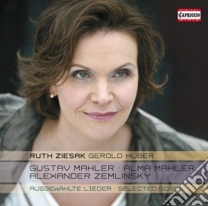 Ruth Ziesak / Gerold Huber: Gustav Mahler, Alma Mahler, Alexander Zemlinsky - Selected Songs cd musicale di Ruth Ziesak