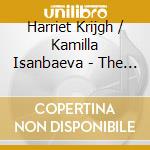 Harriet Krijgh / Kamilla Isanbaeva - The French Album:Krijgh cd musicale di Harriet Krijgh/Isanbaeva