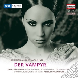 Heinrich August Marschner - Der Vampyr (2 Cd) cd musicale