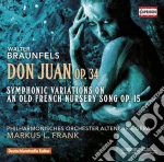 Walter Braunfels - Don Juan Op.34, Variazioni Sinfoniche Op.15 cd