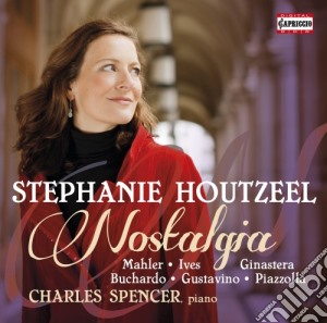 Stephanie Houtzel: Nostalgia - Mahler, Ives, Ginastera, Buchardo, Gustavino, Piazzolla cd musicale di Stephanie Houtzel: Nostalgia