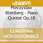 Mieczyslaw Weinberg - Piano Quintet Op.18 cd