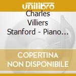 Charles Villiers Stanford - Piano Quintet cd musicale