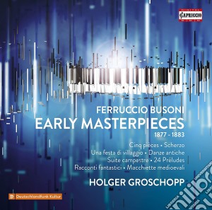 Ferruccio Busoni - Early Masterpieces (1877-1883) (2 Cd) cd musicale