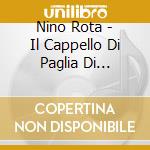 Nino Rota - Il Cappello Di Paglia Di Firenze (2 Cd) cd