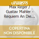 Max Reger / Gustav Mahler - Requiem An Die Hoffnung Der Einsiedler cd