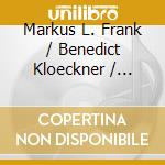 Markus L. Frank / Benedict Kloeckner / Rundfunk-Sinfonieorchester Berlin / Oliver Triendl: Kjell Flem - Piano Concertos / Cello Concertos cd