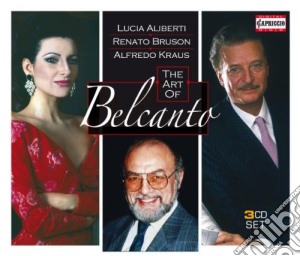 Art Of Belcanto (The): Aliberti, Bruson, Kraus (3 Cd) cd musicale di Miscellanee