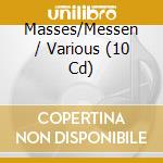Masses/Messen / Various (10 Cd) cd