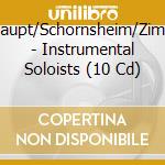 Koopman/Haupt/Schornsheim/Zimmermann/+ - Instrumental Soloists (10 Cd) cd musicale