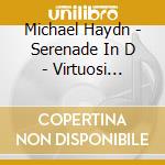 Michael Haydn - Serenade In D - Virtuosi Saxoniae / Guttler cd musicale di Michael Haydn