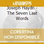 Joseph Haydn - The Seven Last Words cd