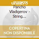 Pancho Vladigerov - String Concertos (2 Cd) cd