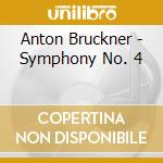 Anton Bruckner - Symphony No. 4 cd