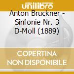 Anton Bruckner - Sinfonie Nr. 3 D-Moll (1889) cd musicale