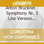 Anton Bruckner - Symphony Nr. 1 Linz Version (1868) cd